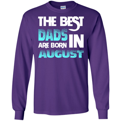 Daddy T-shirt The Best Dads Are Born In August Purple