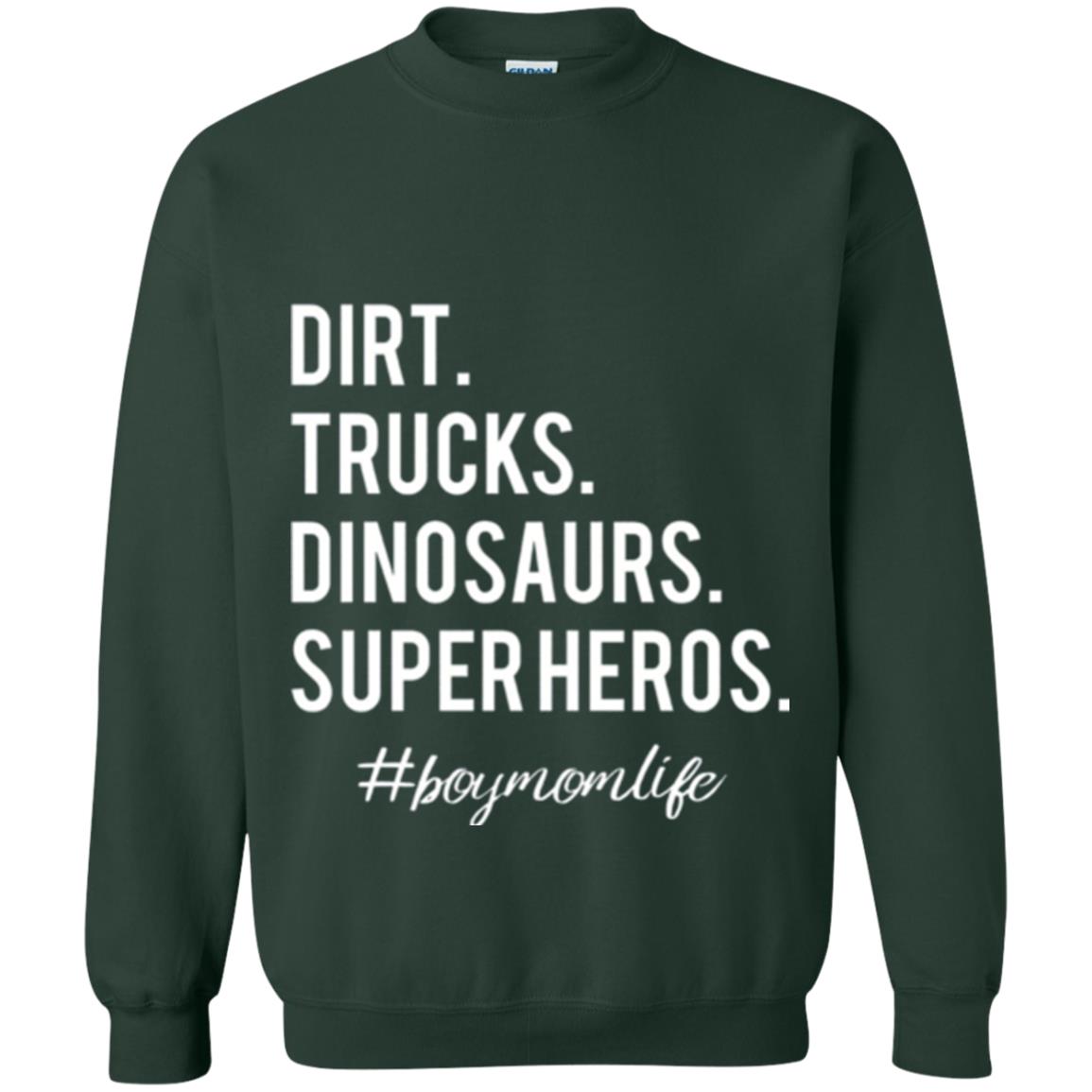 Dirt Trucks Dinosaurs Super Heros #boymomlife Mommy T-shirt Forest Green