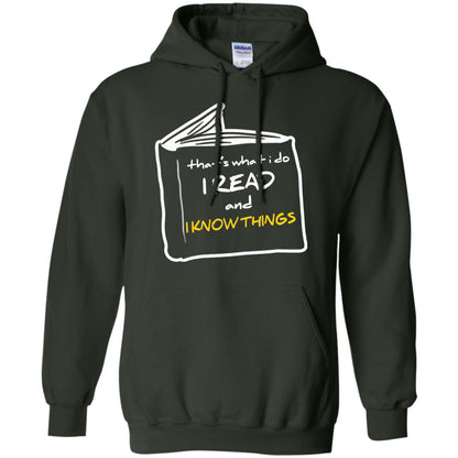 Book Lover T-shirt That's What I Do I Read And I Know Things Forest Green