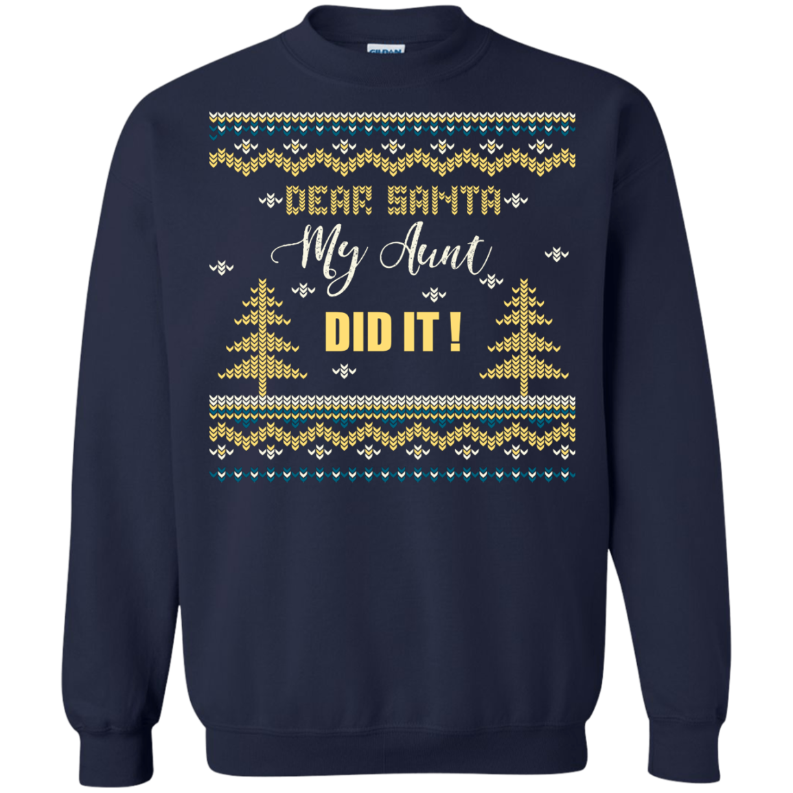 Christmas T-shirt Dear Santa My Aunt Did It Navy