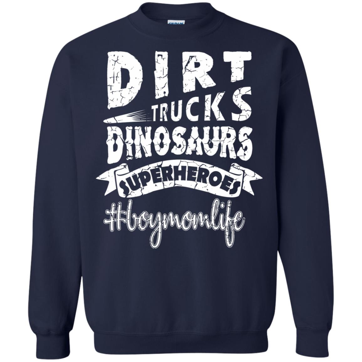 Dirt Trucks Dinosaurs Superheroes #boymomlife Family T-shirt Navy