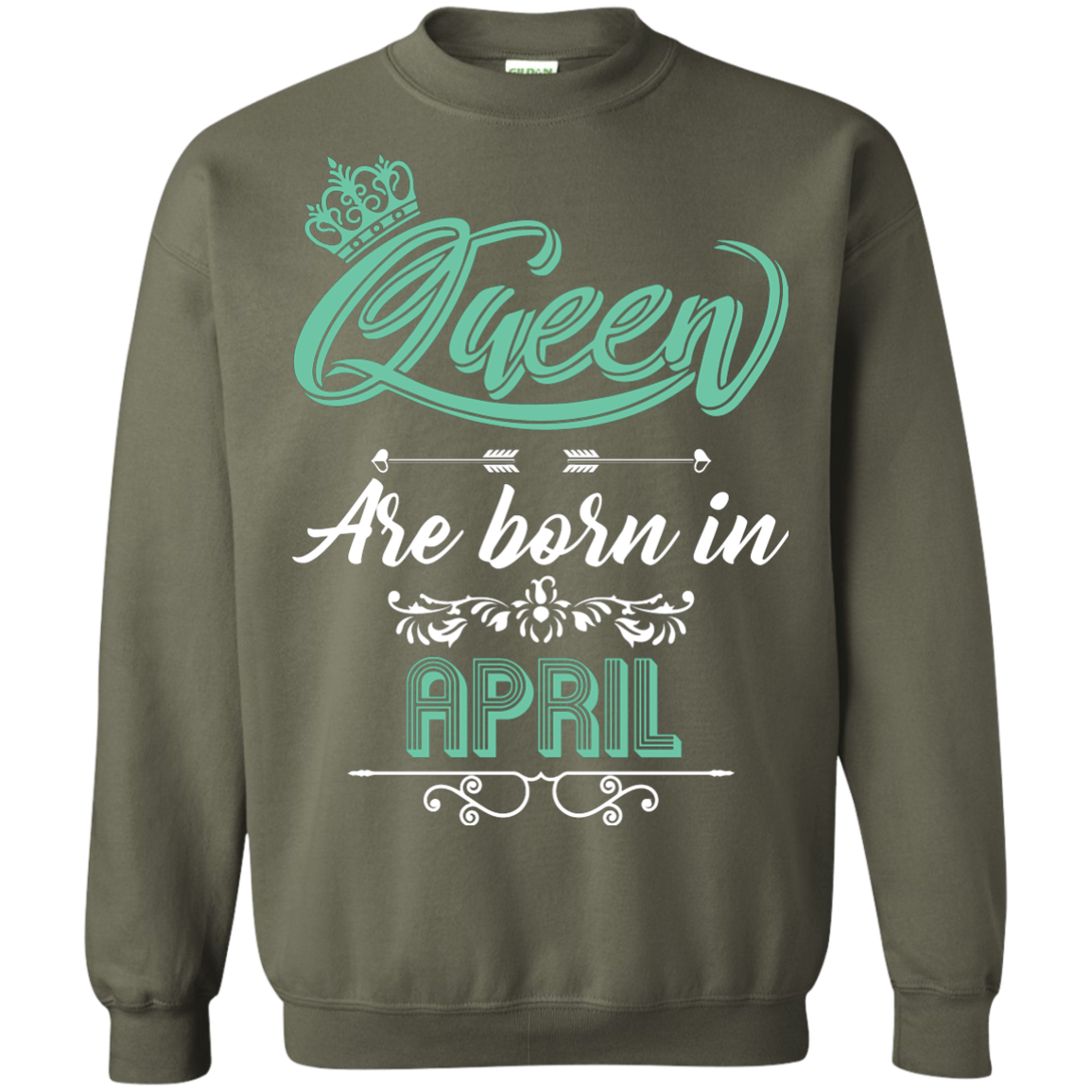 Brithday T-Shirt Queen Are Born In April Military Green