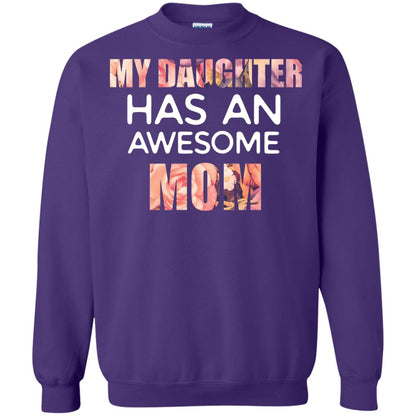 My Daughter Has An Awesome Mom Mommy Shirt Purple