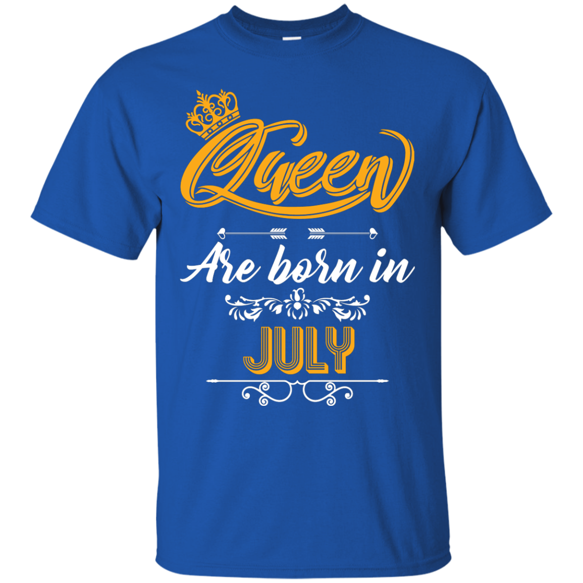 Brithday T-Shirt Queen Are Born In July Royal