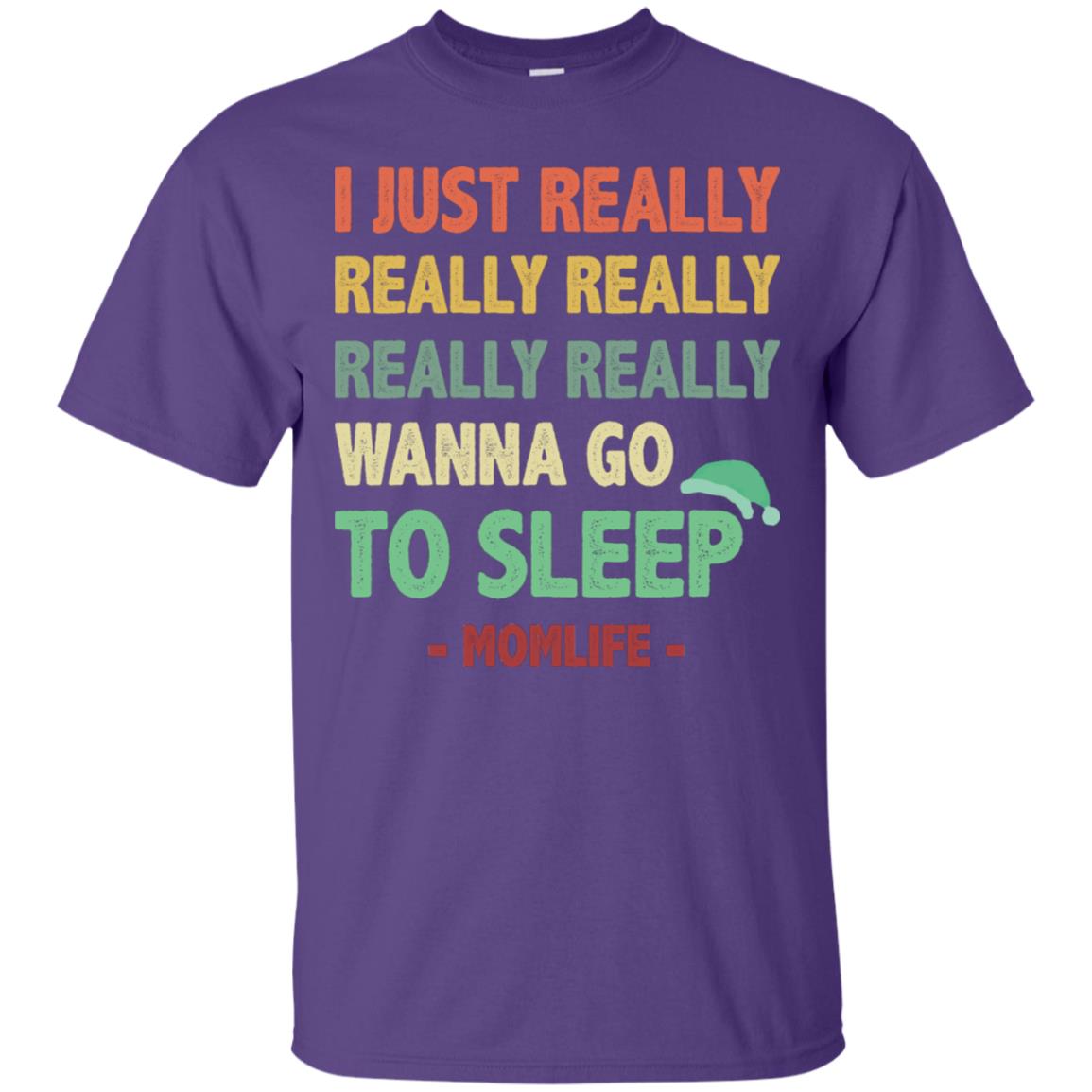 I Just Really Really Really Really Really Wanna Go To Sleep Mom Life Purple
