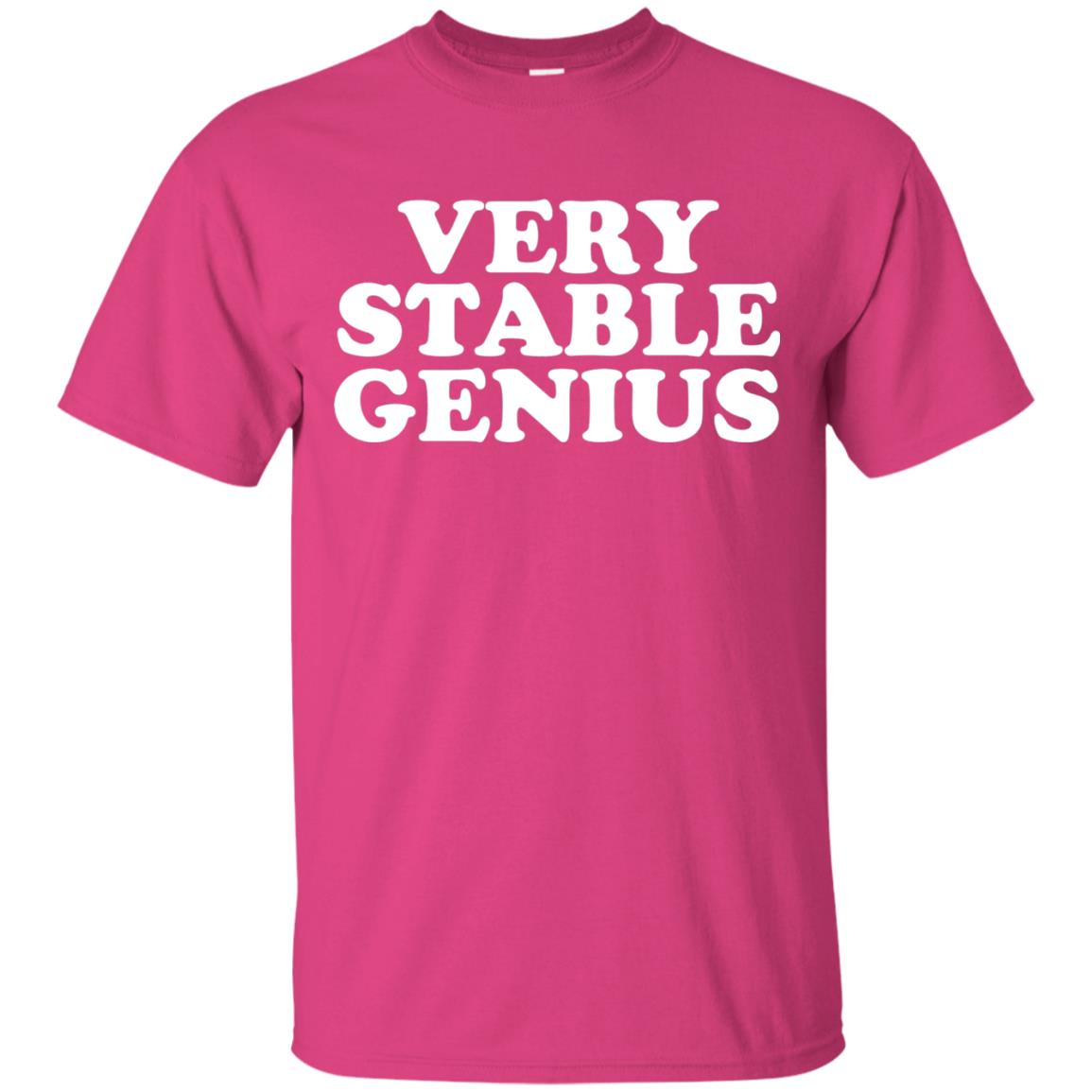 Very Stable Genius T-shirt Heliconia