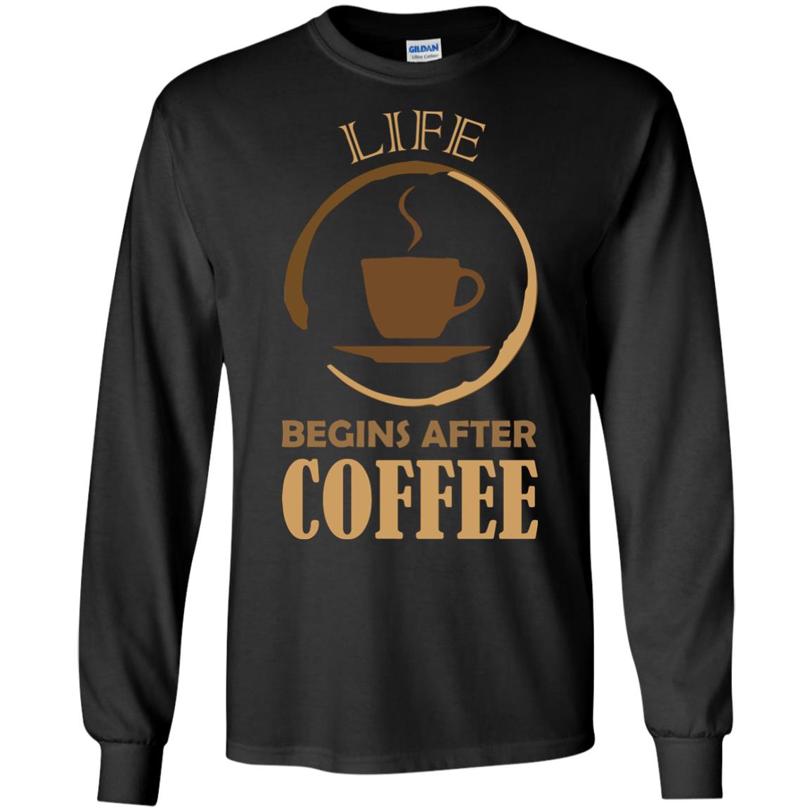 Life Begins After Coffee Shirt For Coffee Lover Black