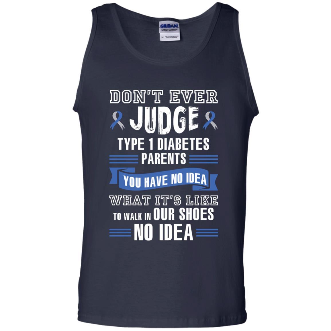 Diabetes T-shirt Don't Ever Judge Type 1 Diabetes Parents Navy