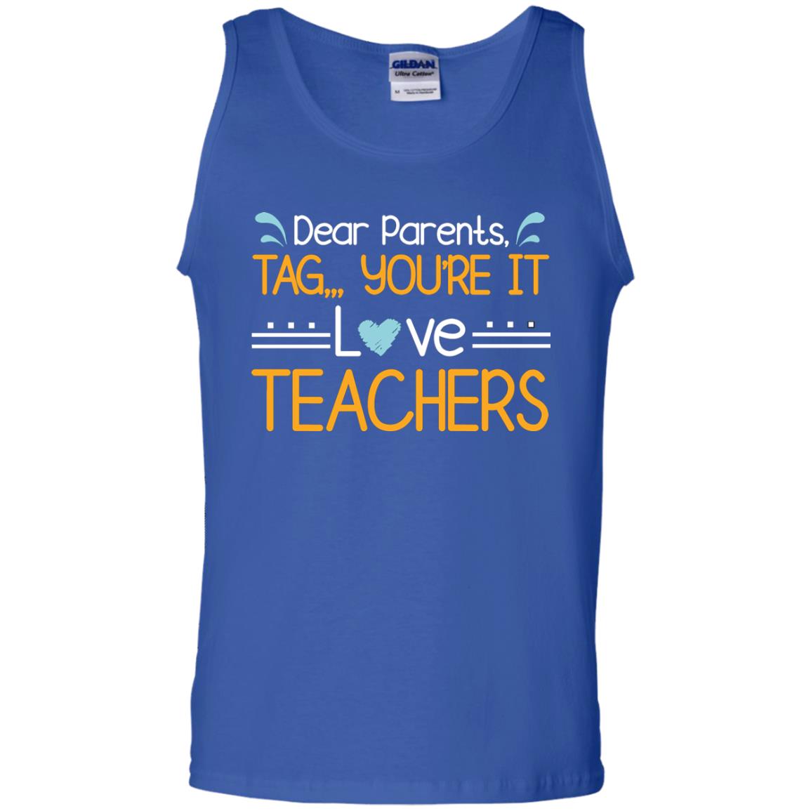 Dear Parents Tag You_re It Love Teachers Last Day Of School Shirt Royal