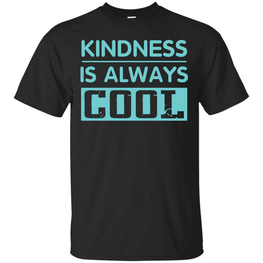 Kindness Is Always Cool Anti Bullying T-shirt Black