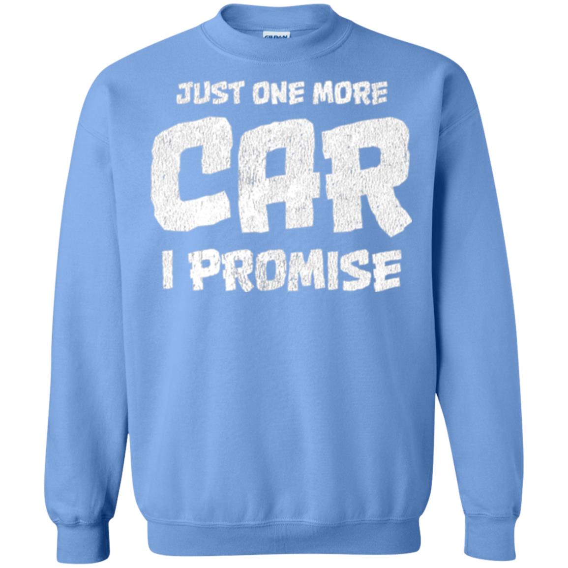 Car Lovers T-shirt Just One More Car I Promise Carolina Blue