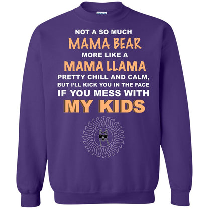 Mama Bear More Like Mama Llama Pretty Chill And Calm But I'll Kicj You In The Face If You Mess With My Kids Purple