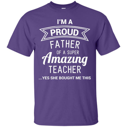 Im A Proud Father Of A Super Amazing Teacher Purple