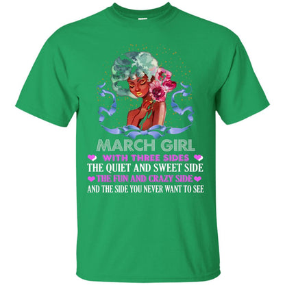 March Girl Has 3 Sides March Birthday T-shirt Irish Green