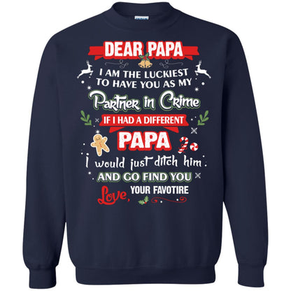 Dear Papa, I Am The Luckiest To Have You As My Partner In Crime If I Had A Different Papai Would Just Ditch He And Go Find You Love Your Favorite Navy