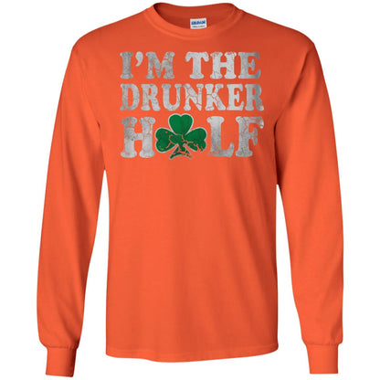 I_m The Drunker Half Saint Patrick_s Day T-shirt Orange