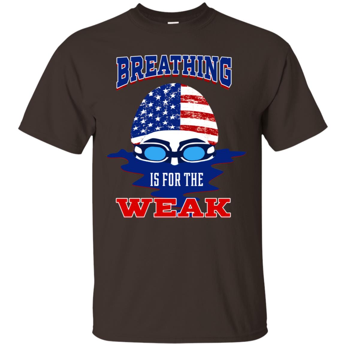 Breathing Is For The Weak Swimmer Gift Shirt Dark Chocolate
