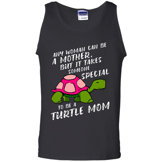 Any Woman Can Be Amother But It Takes Someone Special To Be A Turtle Mom Shirt Black