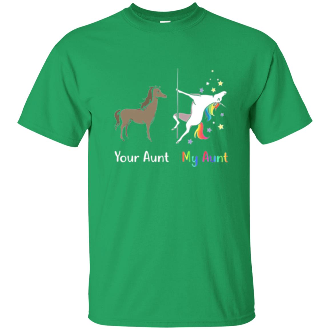 Unicorn T-shirt Your Aunt My Aunt Irish Green