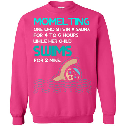 Momelting One Who Sits In A Sauna For 4 To 6 Hours While Her Child Swims For 2 Mins Shirt Heliconia