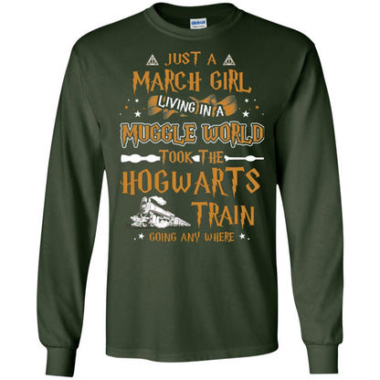 Just A March Girl Living In A Muggle World Took The Hogwarts Train Going Any Where Forest Green