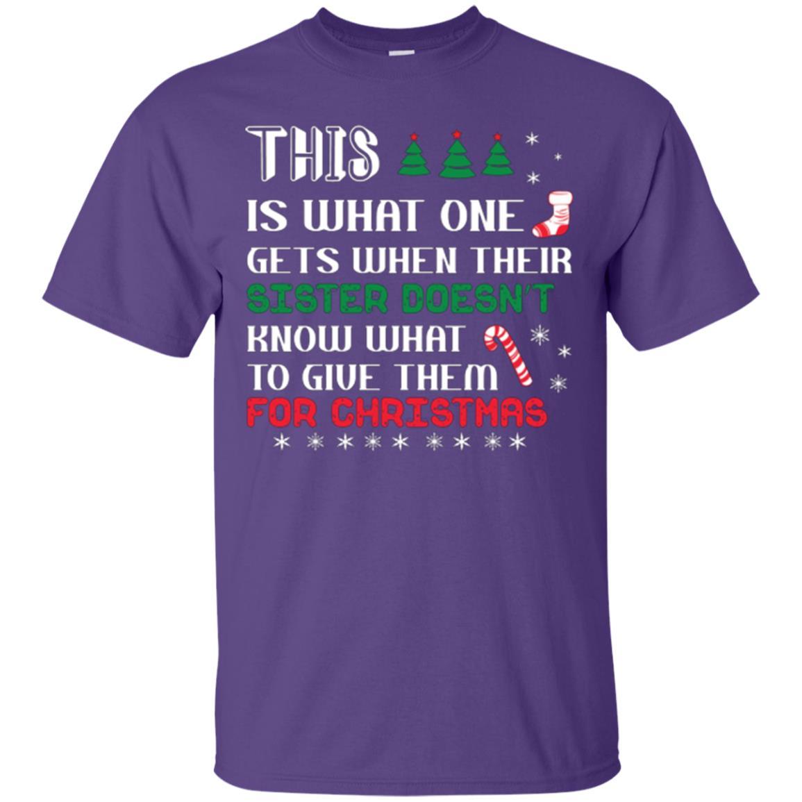 Christmas T-shirt This Is What One Gets When Their Sister Doesn’t Know What To Give Them For Christmas Purple