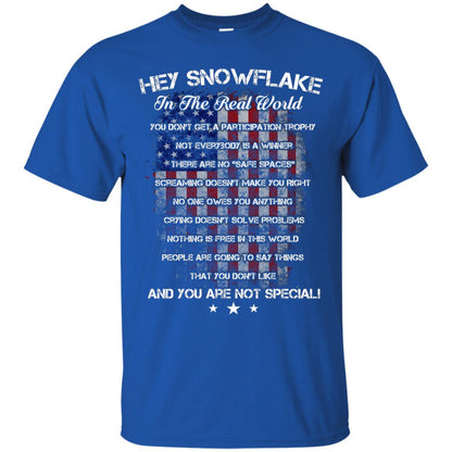 Hey Snowflake In The Real World You Don't Get A Participation Trophy Military T-shirt Royal