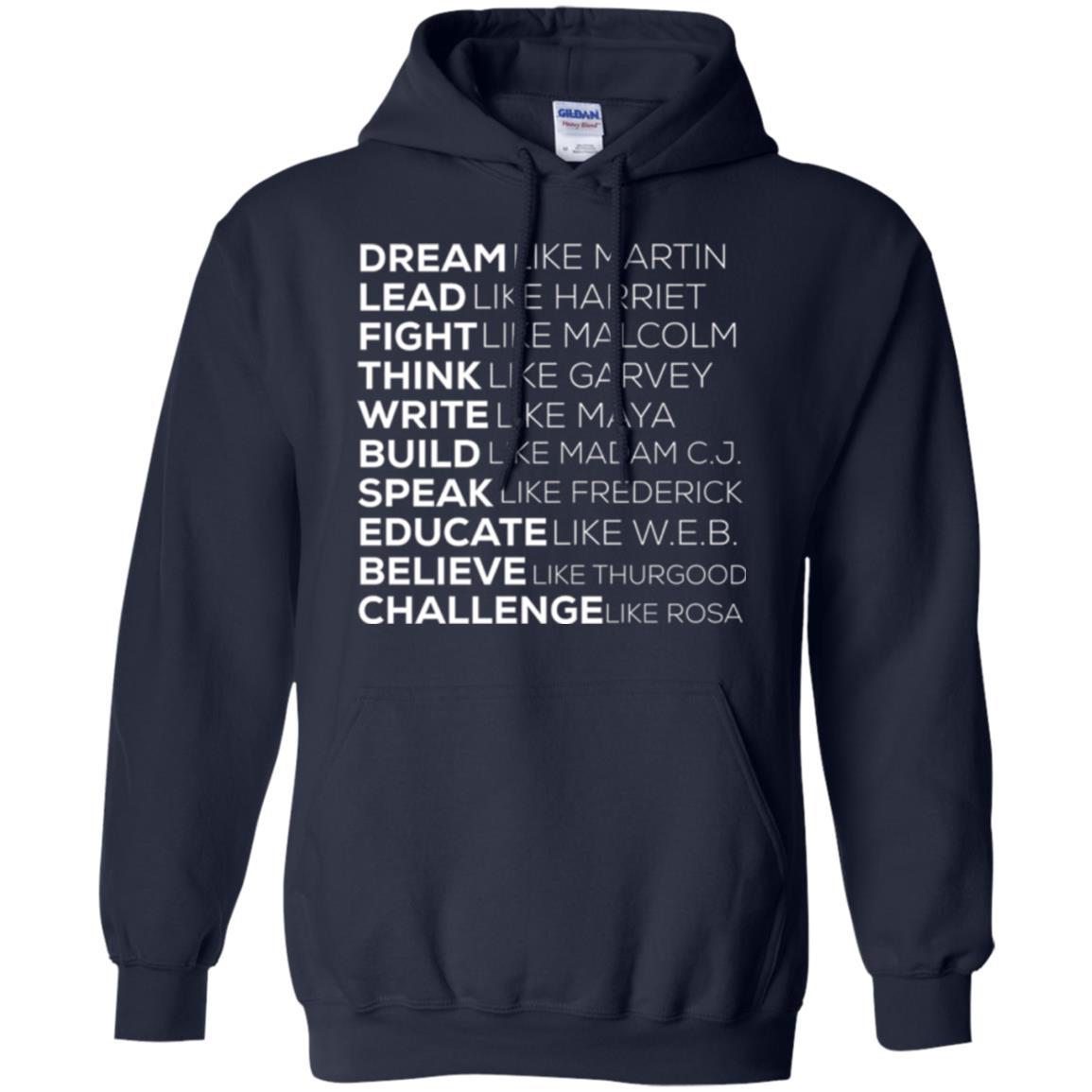 Educate T-shirt Dream Like Martin Lead Like Harriet Fight Like Malcolm Navy