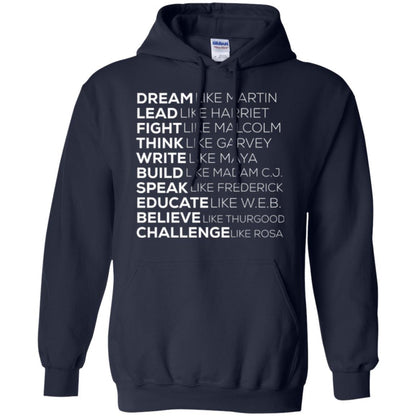 Educate T-shirt Dream Like Martin Lead Like Harriet Fight Like Malcolm Navy