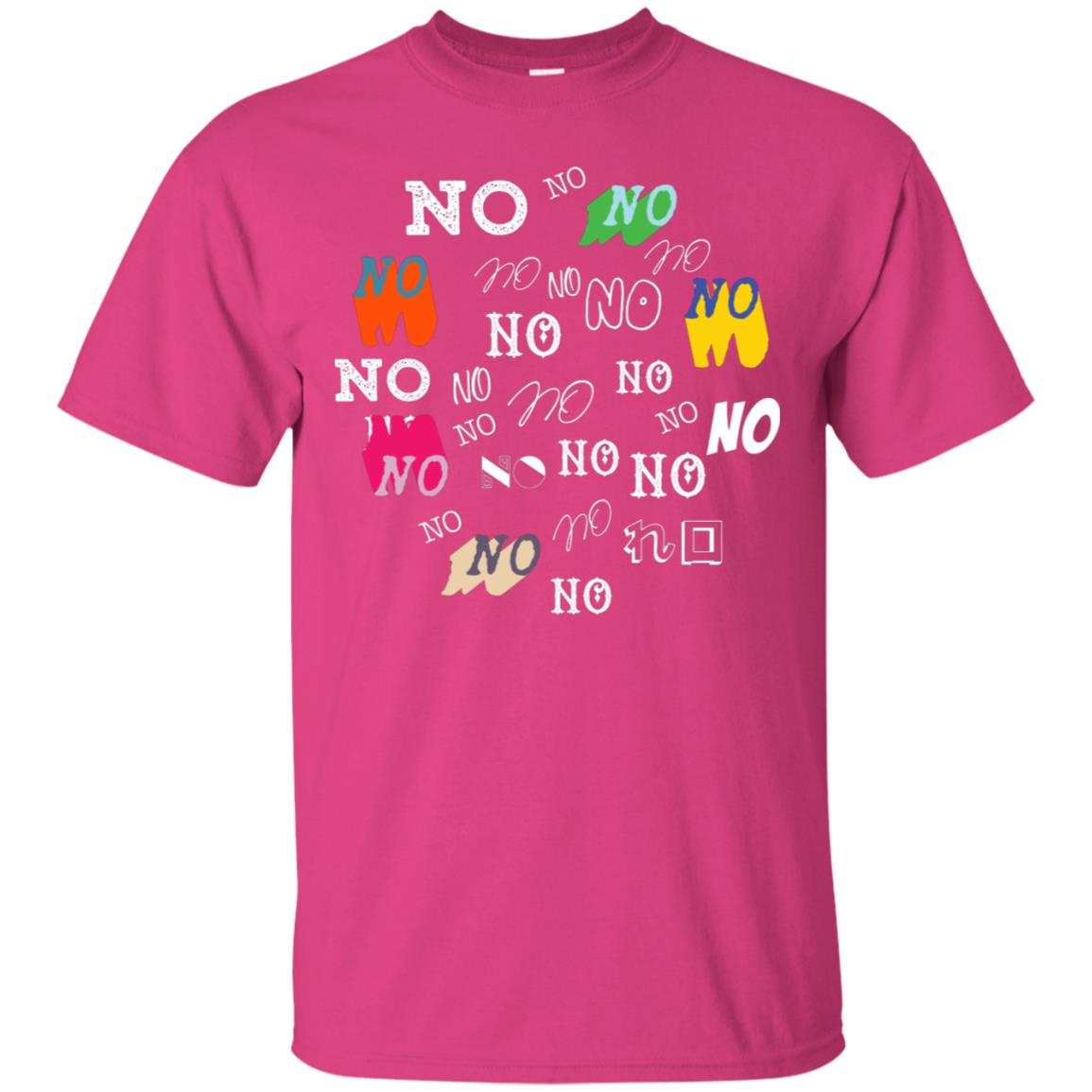 No No No Humor Saying Gift Shirt Heliconia