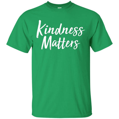 Kindness Matters T-shirt Irish Green