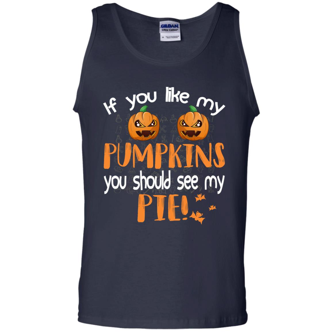 If You Like My Pumpkins You Should See My Pie Funny Halloween Shirt Navy