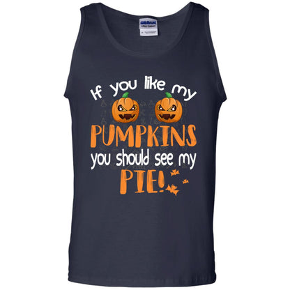 If You Like My Pumpkins You Should See My Pie Funny Halloween Shirt Navy