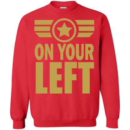 On Your Left Shirt Red