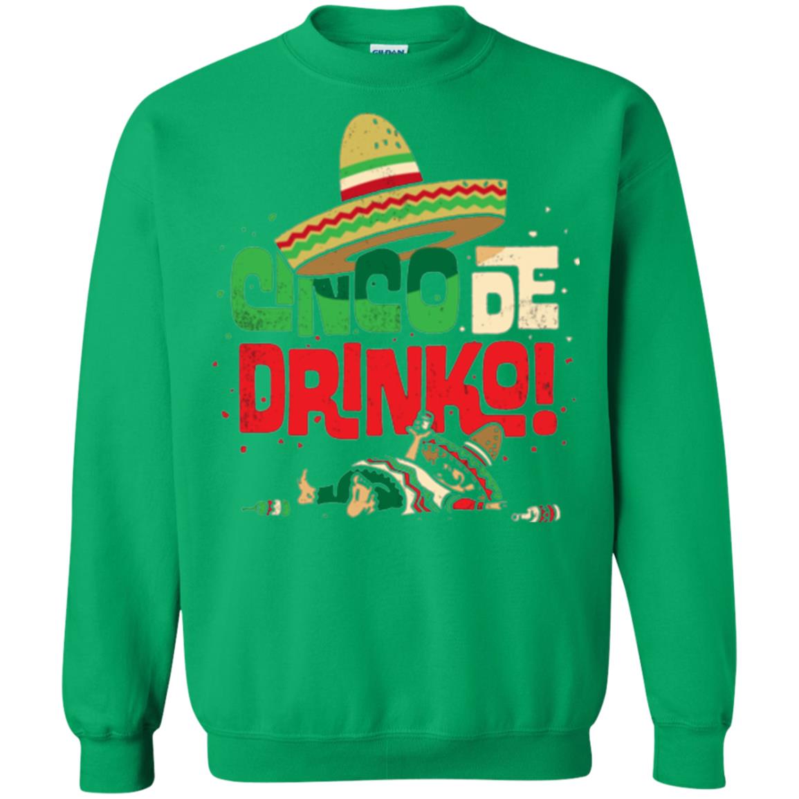 Cinco De Drinko Cinco De Mayo Drink Lover T-shirt Irish Green