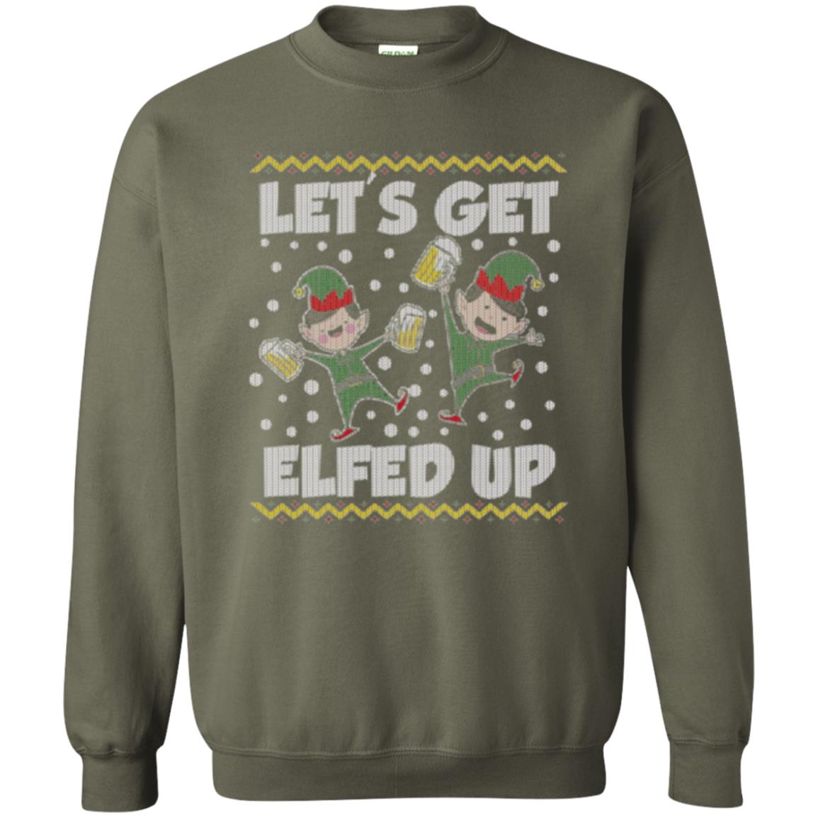 Christmas T-shirt Let_s Get Elfed Up Military Green