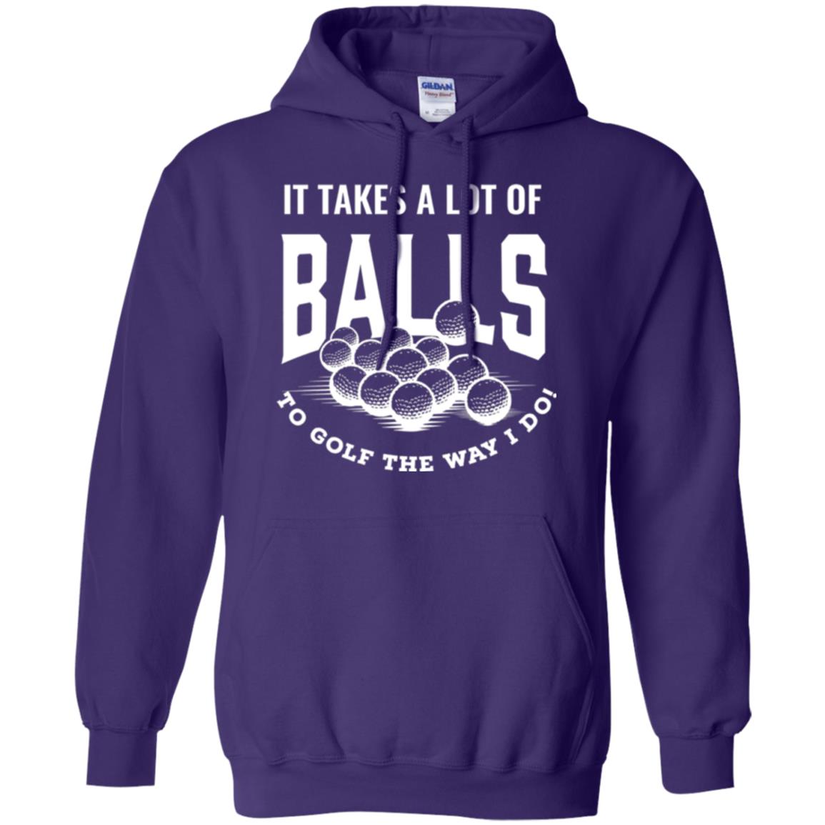 Golf Lovers T-shirt It Takes Balls To Golf The Way I Do Purple