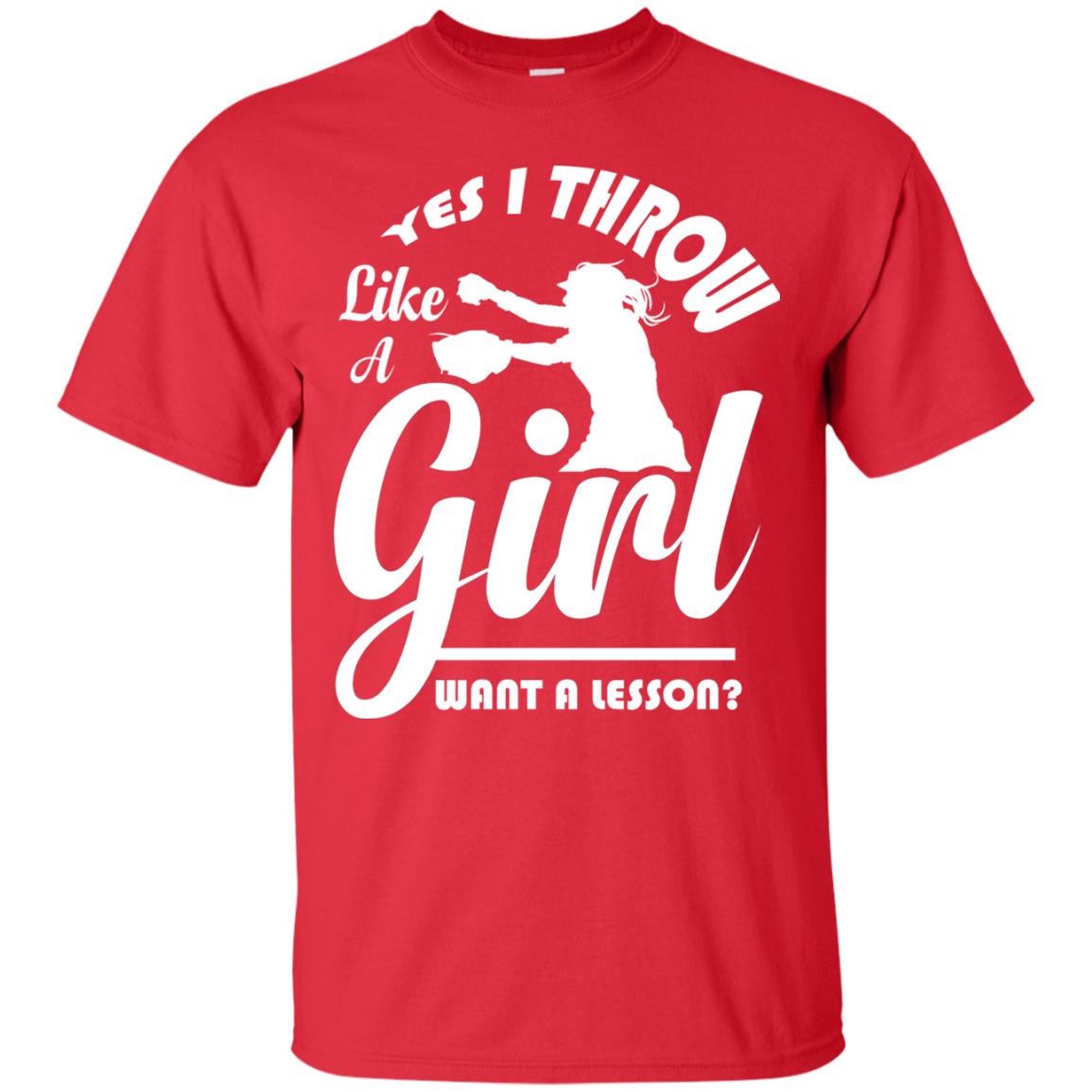 Softball Lover T-shirt Yes I Throw Like A Girl Want A Lesson Red