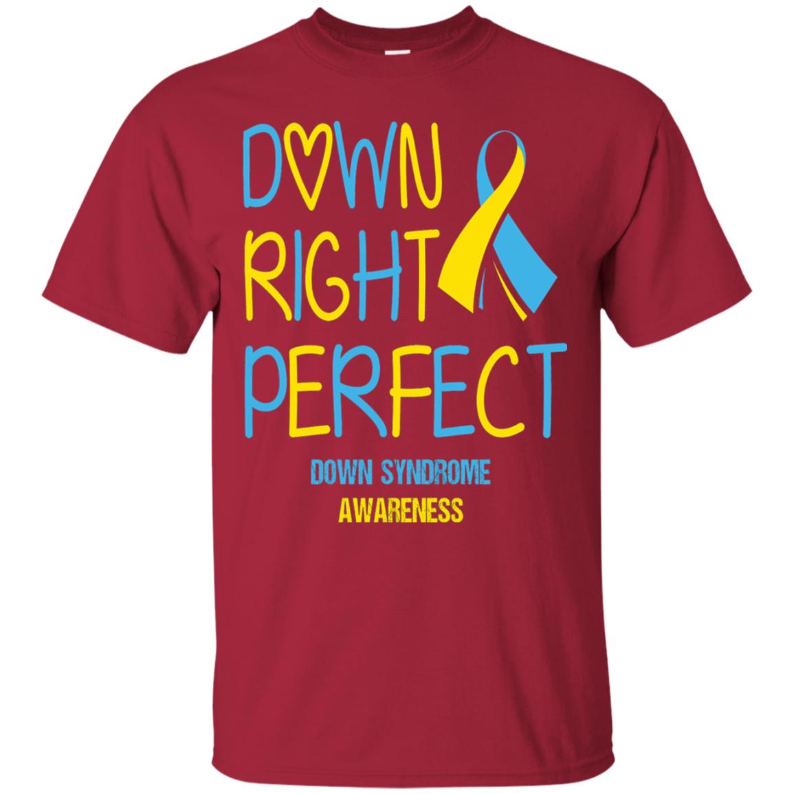 Down Right Perfect Down Syndrome Awareness T-shirt Cardinal