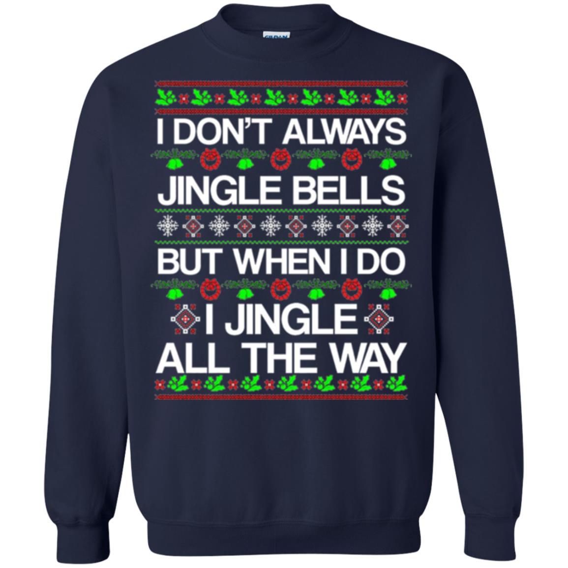 Christmas T-shirt I Don't Always Jingle Bells Navy