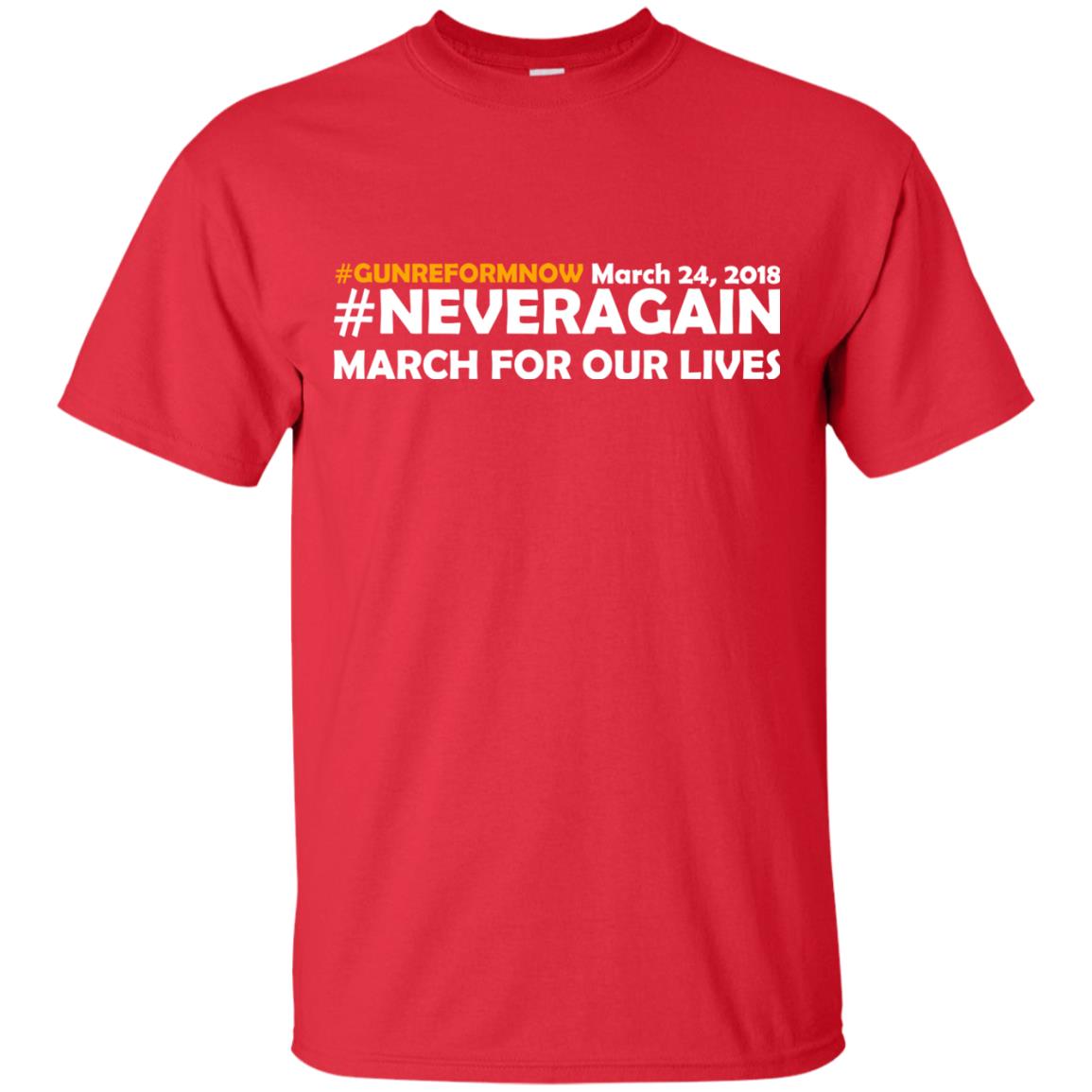 Anti Gun T-shirt Gun Reform Now Never Again March For Our Lives March 24 2018 Red