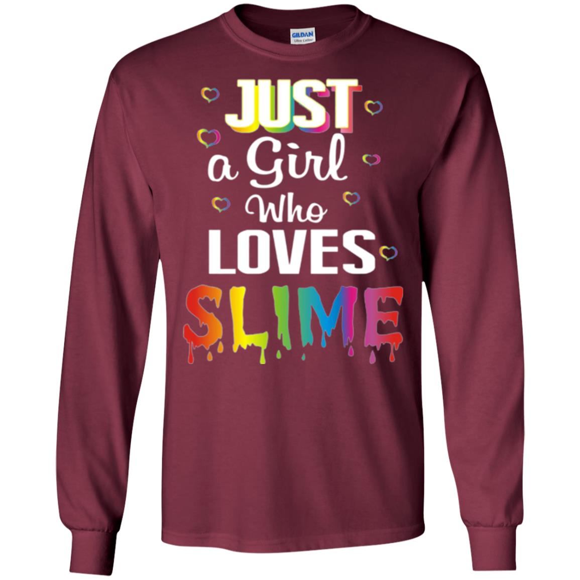 Slime Lovers T-shirt Just A Girl Who Loves Slime Maroon