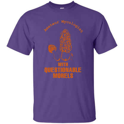 Amateur Mycologist With Questtionable Morels Shirt Purple