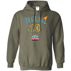 Hello 10 Ten Years Old 10th 2008s Birthday Gift  ShirtG185 Gildan Pullover Hoodie 8 oz.