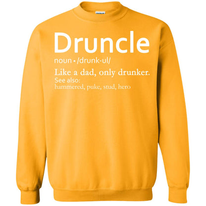 Druncle Definition Like A Dad Only Drunker Shirt Drunker Uncle Gold
