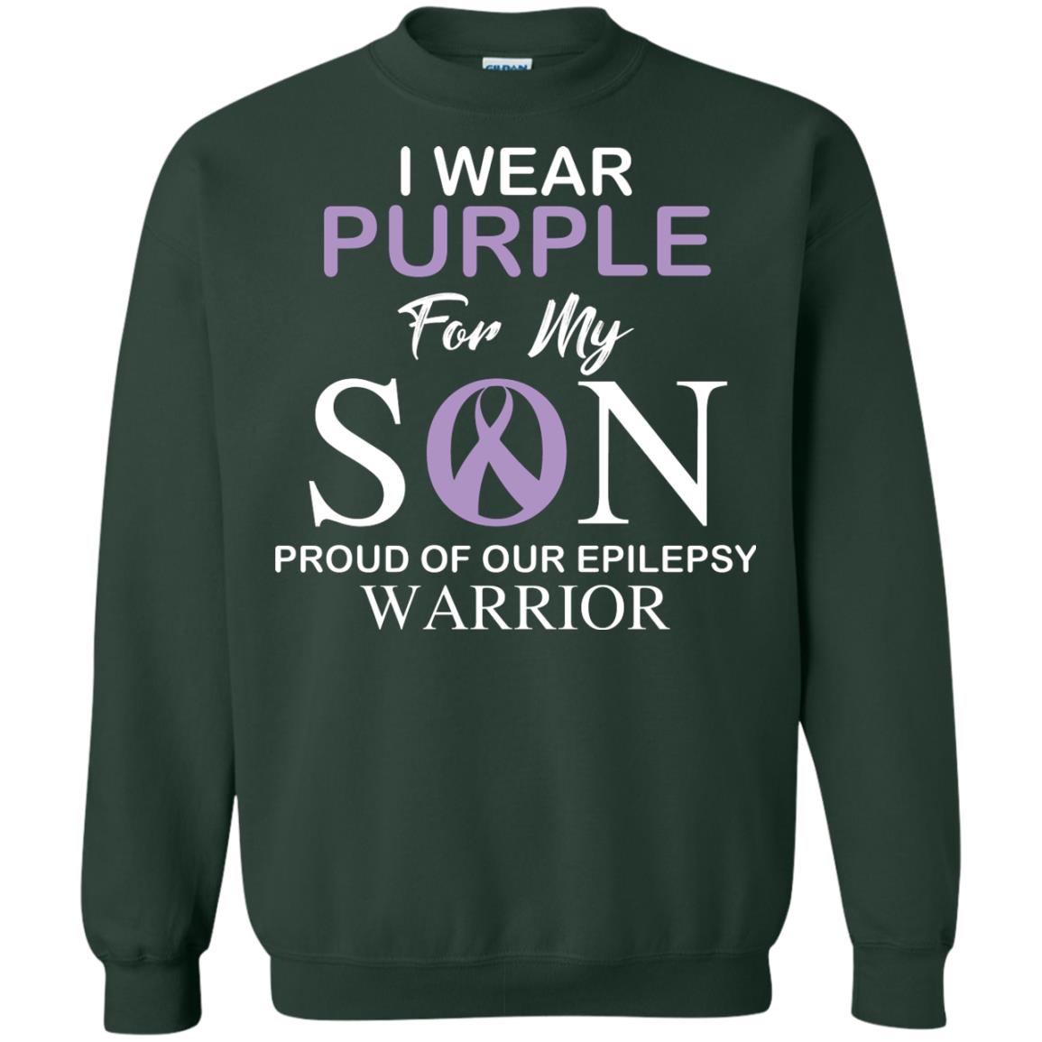 Epilepsy Warrior T-shirt I Wear Purple For My Son Proud Of Our Epilepsy Warrior Forest Green