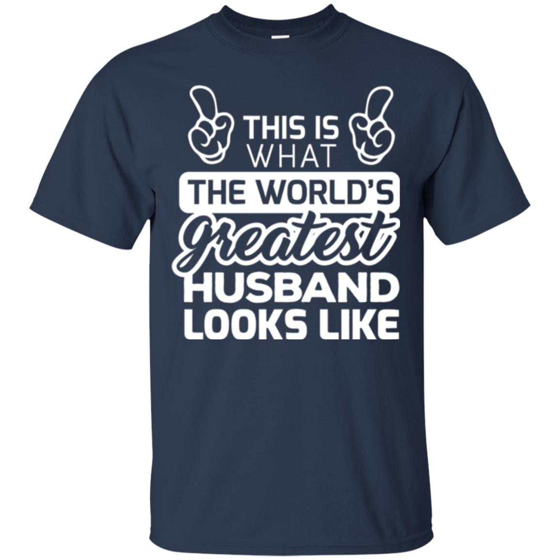 World's Greatest Husband Best Husband Ever Looks Like T-shirt Navy