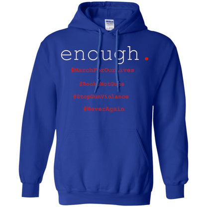 Enough Is Enough March For Our Lives T-shirt Royal