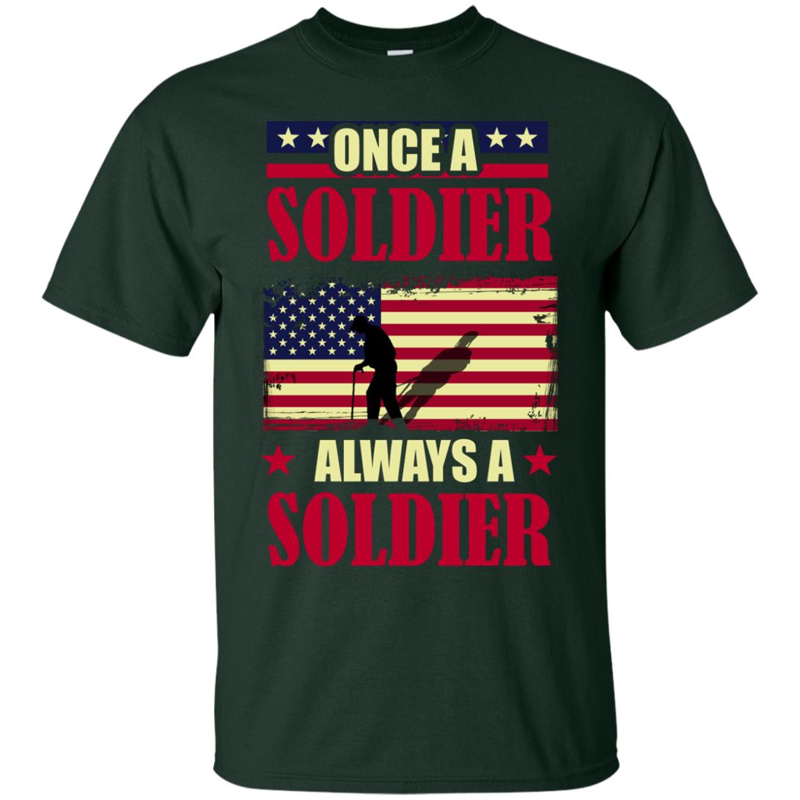 Once A Soldier Always A Soldier Shirt Forest