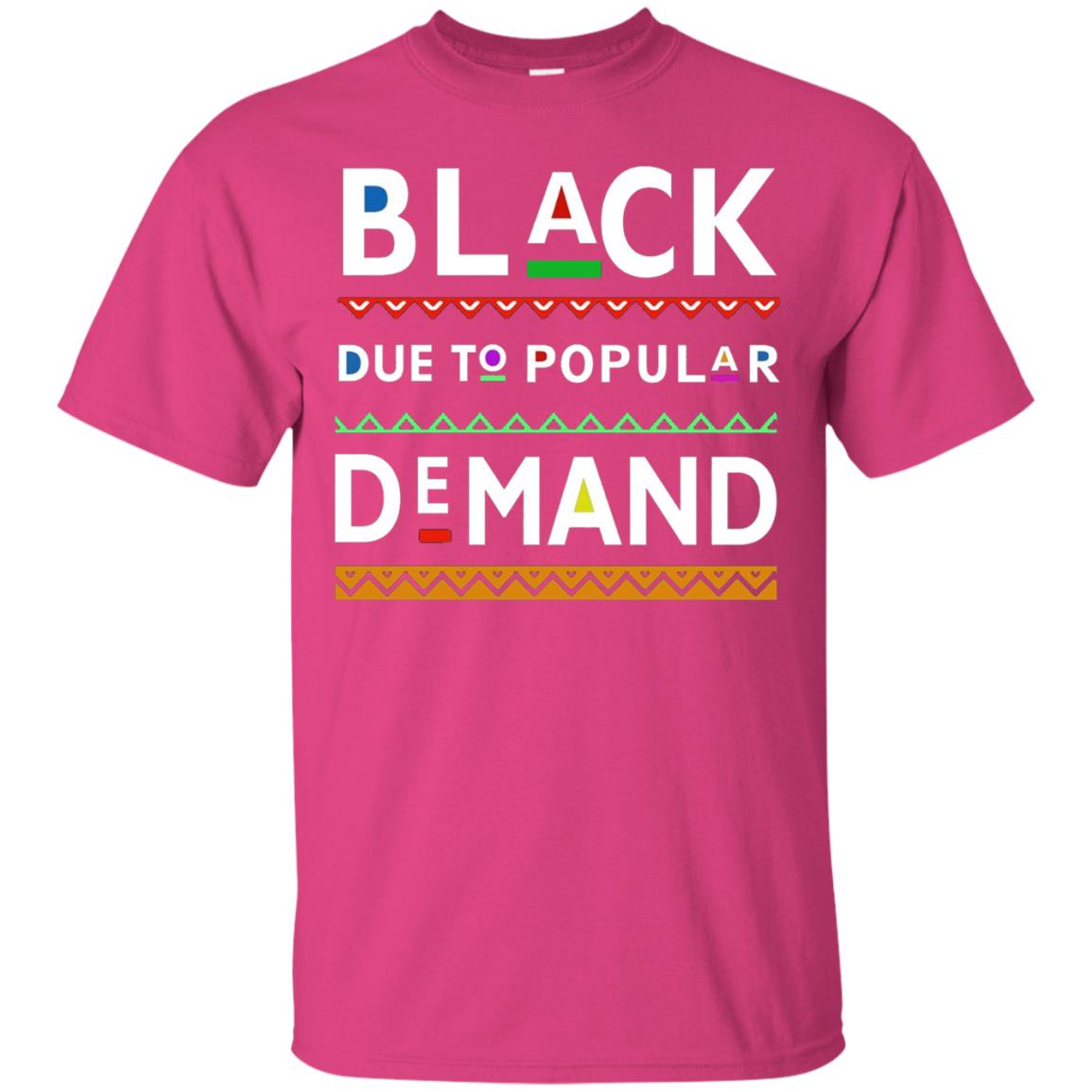 Black Due To Popular Demand Tshirt Heliconia
